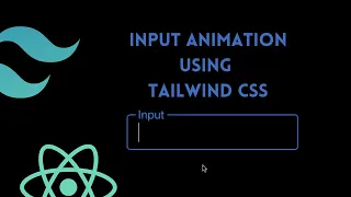 Google's Input animation using tailwind css | Tailwind css tutorial | React js