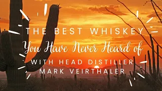 The Best Whiskey Distillery You Have Never Heard of - Their Head Distiller Stops by!