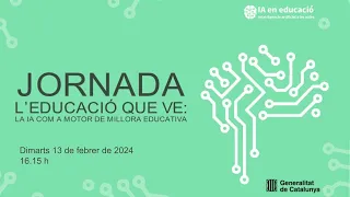 Jornada L'educació que ve: La IA com a motor de millora educativa