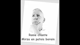 Ronie chante Mirza en patois borain