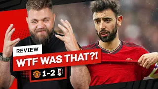 Ten Hag Is In Trouble... Man Utd 1-2 Fulham Reaction