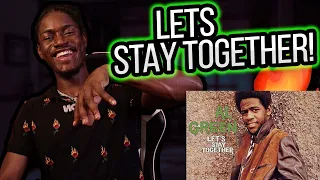 Al Green - Let's Stay Together(REACTION!!!)