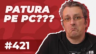 Mailbox #421 - Ce sa nu faci cu PC-ul oprit!