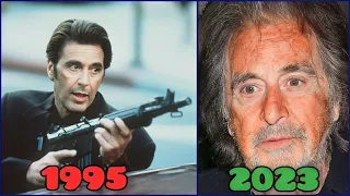 Heat 1995 | Cast Then And Now 2023 | How They Changed?