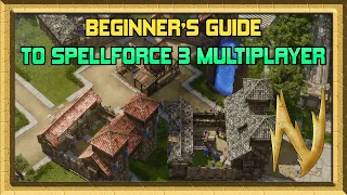 SpellForce 3: Beginner's Guide to Multiplayer - From 0 to Beating an Easy AI