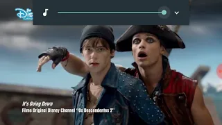 It's Goin' Down ( From "Descendants 2 )