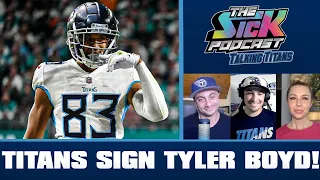 Titans Sign Tyler Boyd! - Titans Talk #87