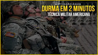 COMO DORMIR RÁPIDO EM 2 MINUTOS (TÉCNICA MILITAR AMERICANA) (MOTIVAÇÃO)