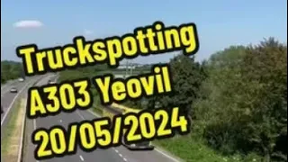 Truckspotting A303 Yeovil Somerset 20/05/2024