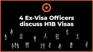 4 Ex-Visa Officers share their insights and experiences with H1B visas | Argo Webinars