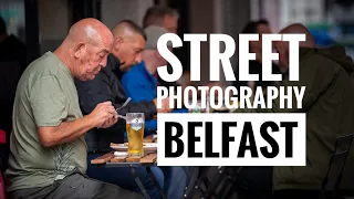 9 minutes of street photography in Belfast