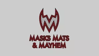 Masks, Mats & Mayhem Episode 65 - Marty The Moth is a Creeper