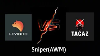 Levinho V/S Tacaz | AWM sniper| Pubg | Who'sthebest