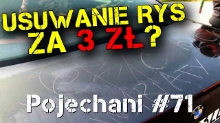 Test pisaków do usuwania rys - czy to działa? | Pojechani #71