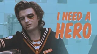 Steve Harrington; I Need A Hero