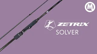 Спиннинги Zetrix Solver. Обзор