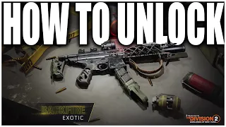 THE DIVISION 2 - HOW TO UNLOCK THE NEW EXOTIC SMG "THE BACKFIRE"