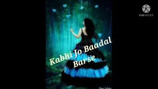 Kabhi Jo Baadal Barse most romantic song by Arijit Singh from movie 🎥 Jackpot ||