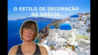 O ESTILO DE DECORAÇÃO DA GRÉCIA.