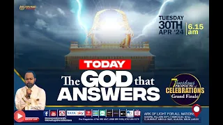 THE GOD THAT ANSWERS (7 Tues. of Prophetic Celebrations FINALE)- Prophet Isaiah Macwealth - 30/04/24