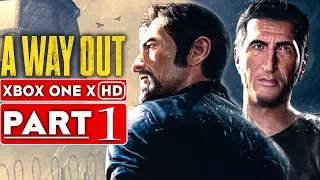 A WAY OUT Gameplay Walkthrough Part 1 [1080p HD Xbox One X] - No Commentary