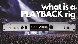 what is a PLAYBACK rig