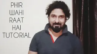 HOW TO SING PHIR WAHI RAAT HAI WITH YEMAN SINGH