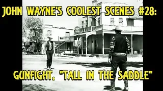 John Wayne's Coolest Scenes #28: Gunfight, "Tall in the Saddle" (1944)