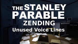 The Stanley Parable Unused Zending Voice Lines