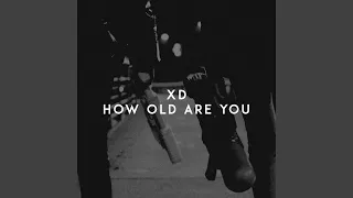 How Old Are You