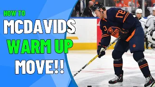 McDavid's Signature WARM UP Move!! (How to)