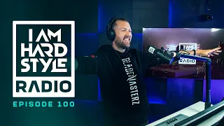 I AM HARDSTYLE Radio - Episode 100 - Brennan Heart - Special Episode