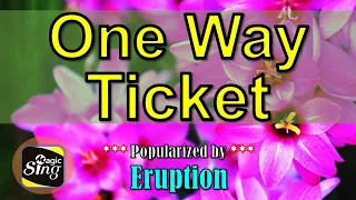 🎤Vocal Guide🎤/ One Way Ticket(Version 2) - Eruption [Karaoke] / Powered by MagicSing