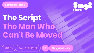 The Script - The Man Who Can't Be Moved (Karaoke Piano)
