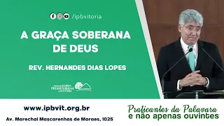 Rev. Hernandes Dias Lopes  - Texto: João 6. 35-40