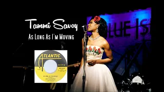 Tammi Savoy - As Long As I'm Moving - Ruth Brown Cover