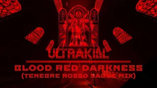 Keygen Church - Blood Red Darkness (A 'Tenebre Rosso Sangue' Mix) - ULTRAKILL (ACT II)