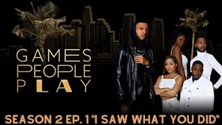 Games People Play Season 2 Ep. 1 "I Saw What You Did" (REVIEW) #GamesPeoplePlay #BET