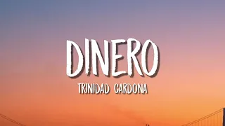 Trinidad Cardona - Dinero (Lyrics / Letra)