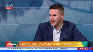 Mozaik - Valentin napi koncertre készül Gájer Bálint (2022-02-09) - HÍR TV