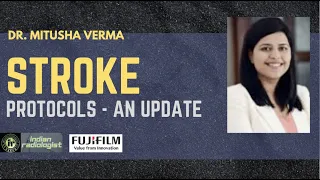 STROKE PROTOCOLS  - AN UPDATE || DR MITUSHA VERMA || MRI BRAIN || BRAIN HAEMORRHAGE | ACUTE INFARCT