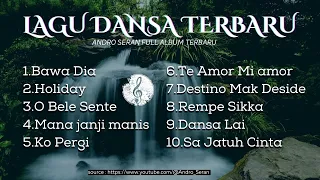 LAGU DANSA TERBARU FULL ALBUM || ANDRO SERAN (COVER)