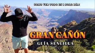 GRAN CAÑÓN DEL COLORADO 4K - GUÍA COMPLETA, TIPS + INFO DE COMO VISITARLO. GRAND CANYON IN ONE DAY