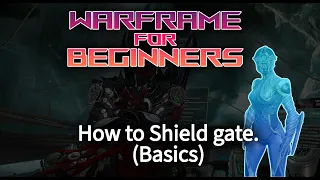 Warframe for beginners - Shield Gating (basics)