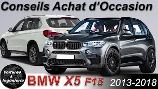 OCCASION : BMW X5 (F15) (2013-2018) CONSEILS D'ACHAT