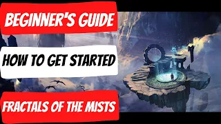 Guild Wars 2 Fractals Of The Mists Guide For Beginners. How To Start Fractals From Scratch