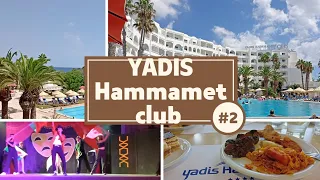 تفاصيل الإقامة بنزل نادي ياديس الحمامات (الجزء الثّاني) 🇹🇳🧳Hôtel Yadis Hammamet Club (Vlog 2)