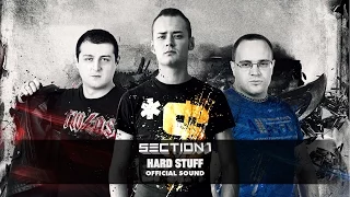 Section 1 - Hard Stuff (Official Sound HD)