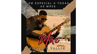 Mãe - Gustavo Vallin