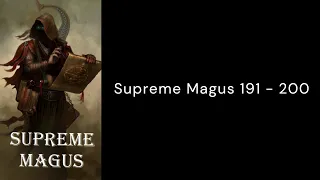 Supreme Magus 191 - 200